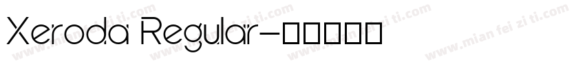 Xeroda Regular字体转换
